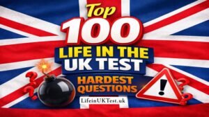 Top 100 Life in the UK Test Hardest Questions (2026)