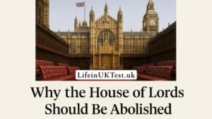 Why the House of Lords Should Be Abolished